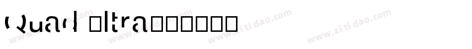 Quad Ultra字体转换